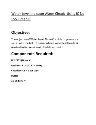 Water level indicator alarm circuit using ic ne 555 timer ic | DOCX