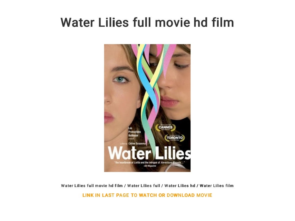 Water Lilies Full Movie English Subtitles Youtube Water Lilies full movie hd film