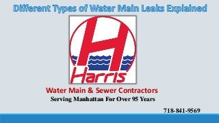 Water Main & Sewer Contractors
Serving Manhattan For Over 95 Years
718-841-9569
 