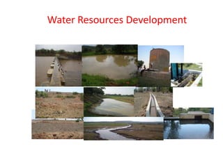 Water Resources Development
 
