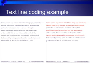Text line coding example




                           20
 