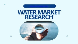 Water Market Research | Global Trends in Treatment, Distribution ...