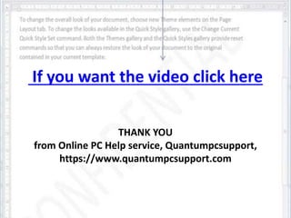 THANK YOU 
from Online PC Help service, Quantumpcsupport, 
https://www.quantumpcsupport.com 
