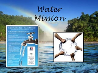 Water
Mission
 
