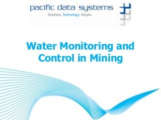 Water Monitoring and
Control in Mining

 