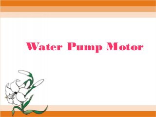 Water Pump Motor

 