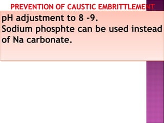 pH adjustment to 8 -9.
Sodium phosphte can be used instead
of Na carbonate.
pH adjustment to 8 -9.
Sodium phosphte can be used instead
of Na carbonate.
 