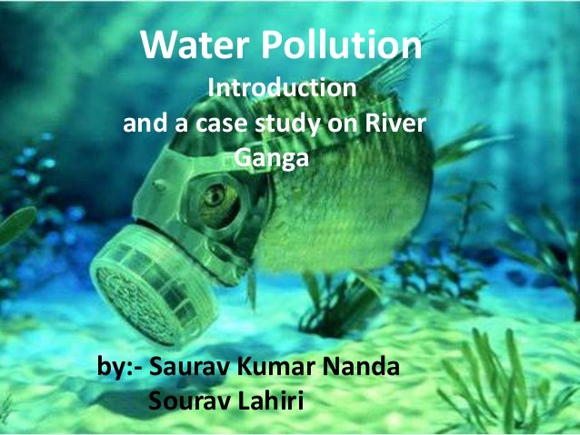 Ganga river pollution case study picture