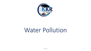 Water Pollution
KKR1116 1
 