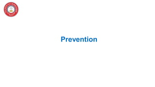 Prevention
 