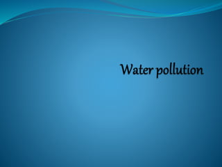 Water pollution