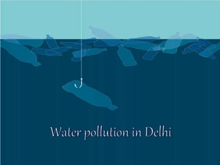 Water pollution in Delhi
