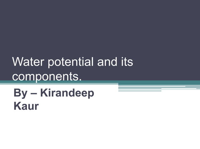 Water potential and its components | PPTX | Chemistry | Science
