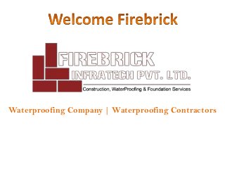 Waterproofing Company | Waterproofing Contractors

 