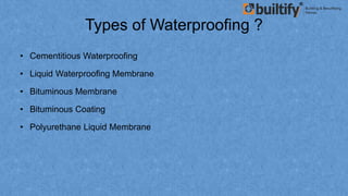 Waterproofing Types Waterproofing Of Concrete House | PPTX