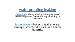 Waterproofing Definition Chandigarh waterproofing leaking.pptx10 (1).pdf
