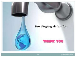 3 December 201822
For Paying Attention
 