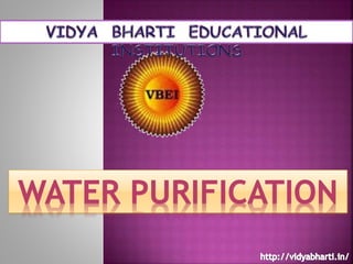 WATER PURIFICATION
 