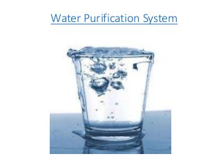 Water Purification System
 