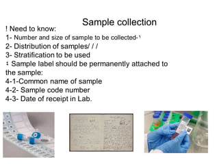 Sample collection
 