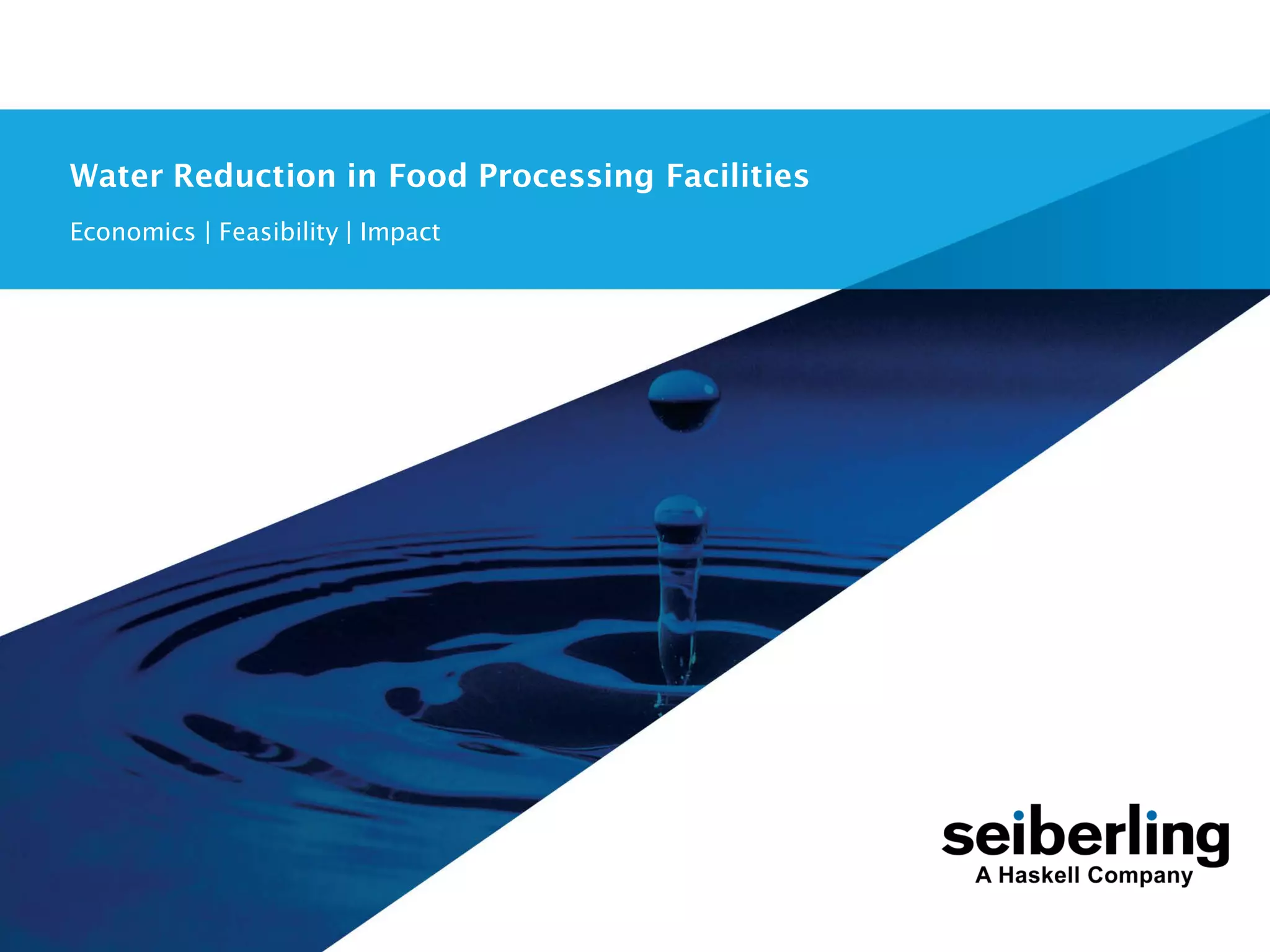 Water Reduction in Food Processing Facilities Presented at FPSA