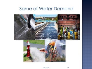Some of Water Demand
03/23/25 11
 