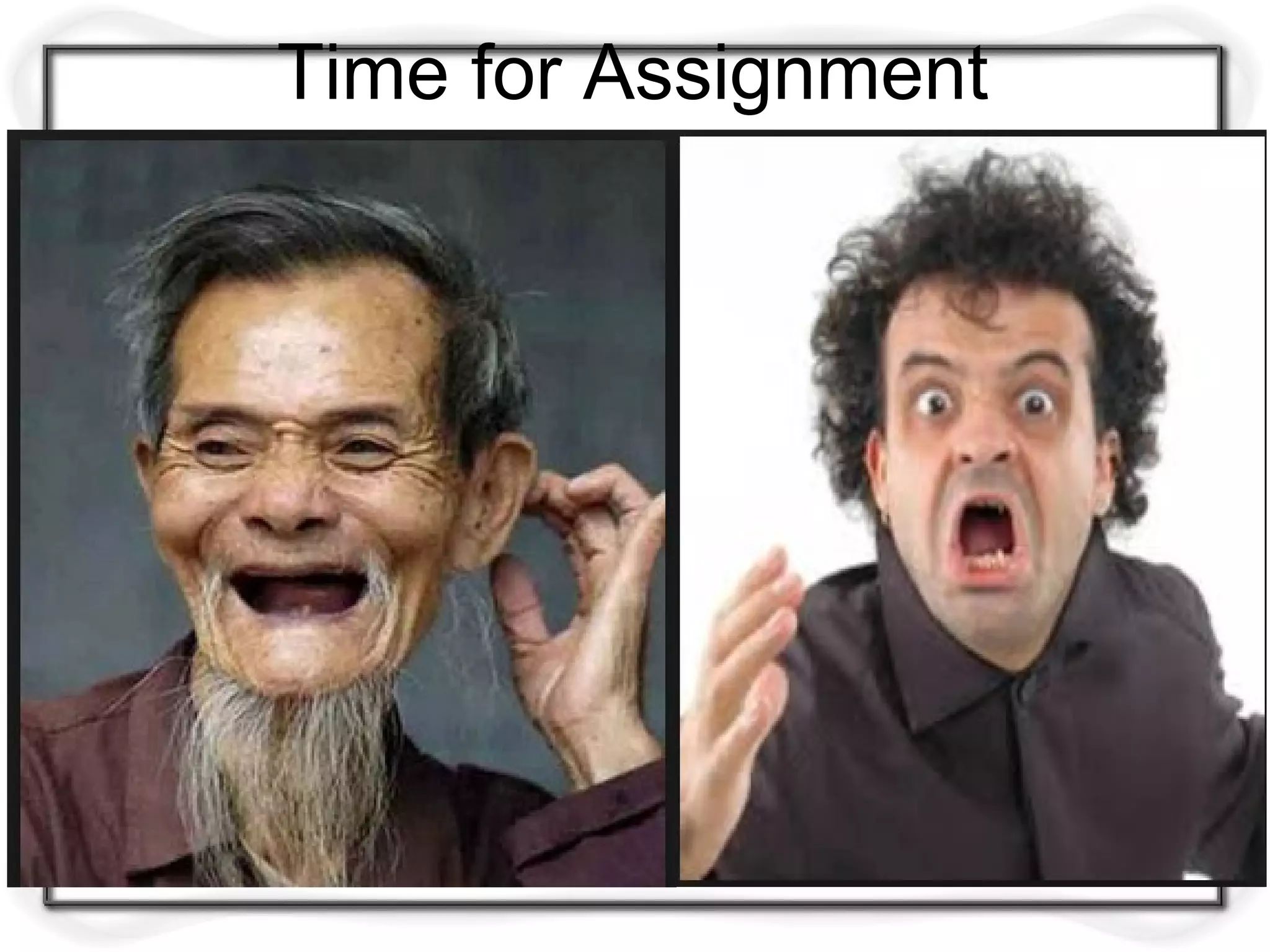 Time for Assignment
 