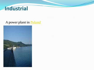 Industrial

A power plant in Poland
 