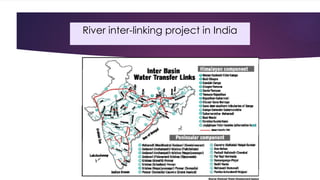 River inter-linking project in India
 