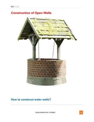 23 | P a g e
SAQIB IMRAN 0341-7549889 23
Construction of Open Wells
How to construct water wells?
 
