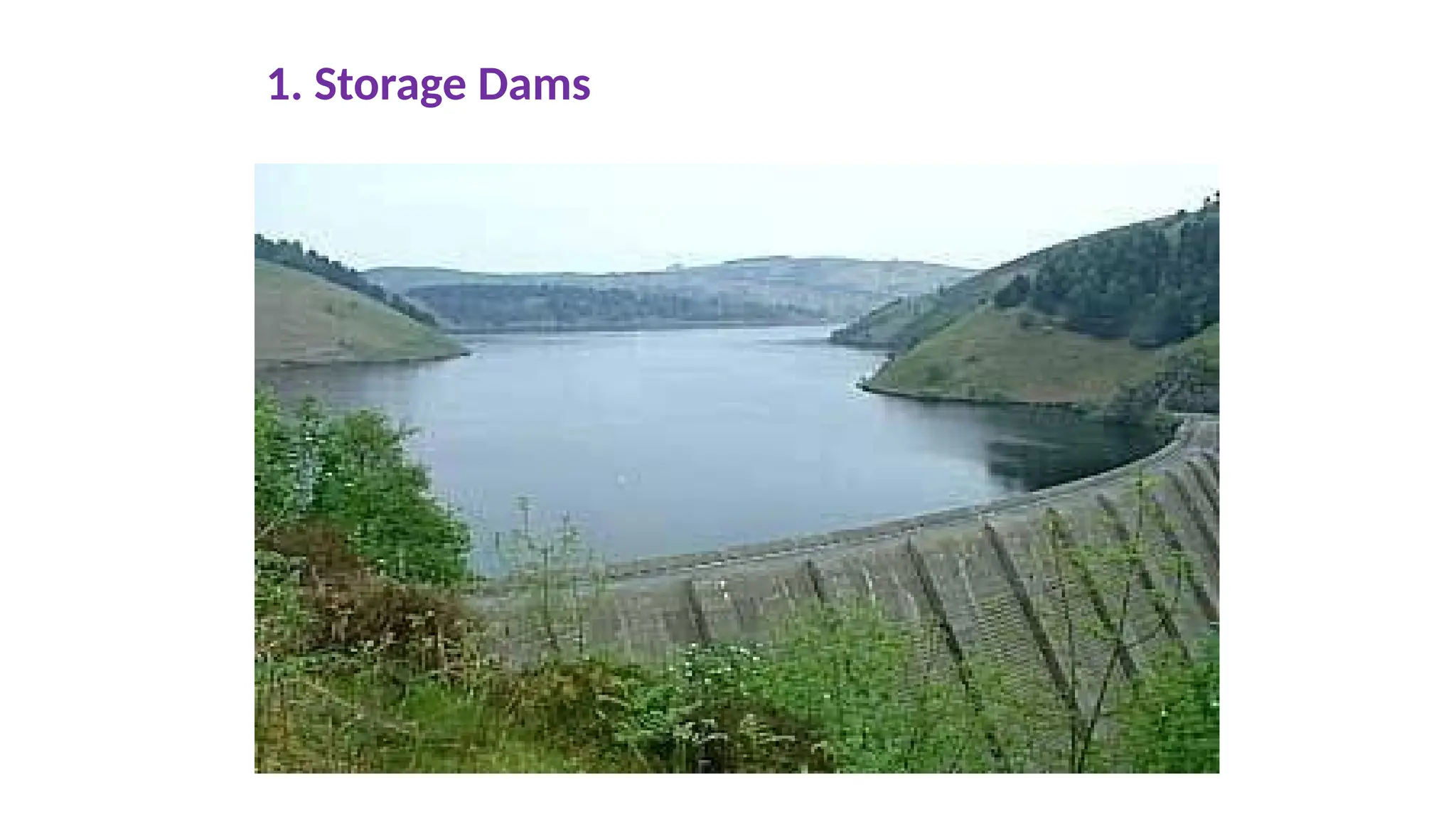 1. Storage Dams
 