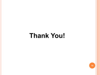 Thank You!
15
 