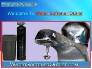 Welcome To Water Softener Outlet 
 