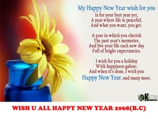 WISH U ALL HAPPY NEW YEAR 2068(B.C)
 