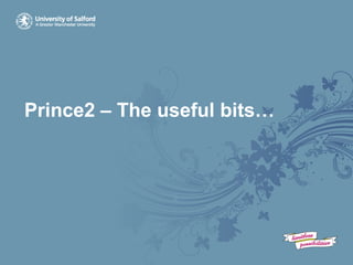 Prince2 – The useful bits…
 