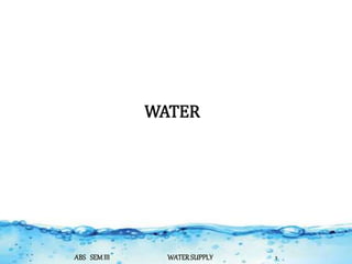 WATER
ABS SEMIII WATERSUPPLY 1
 