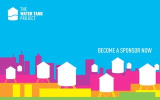 The Water Tank Project - Become a Sponsor Now | PDF