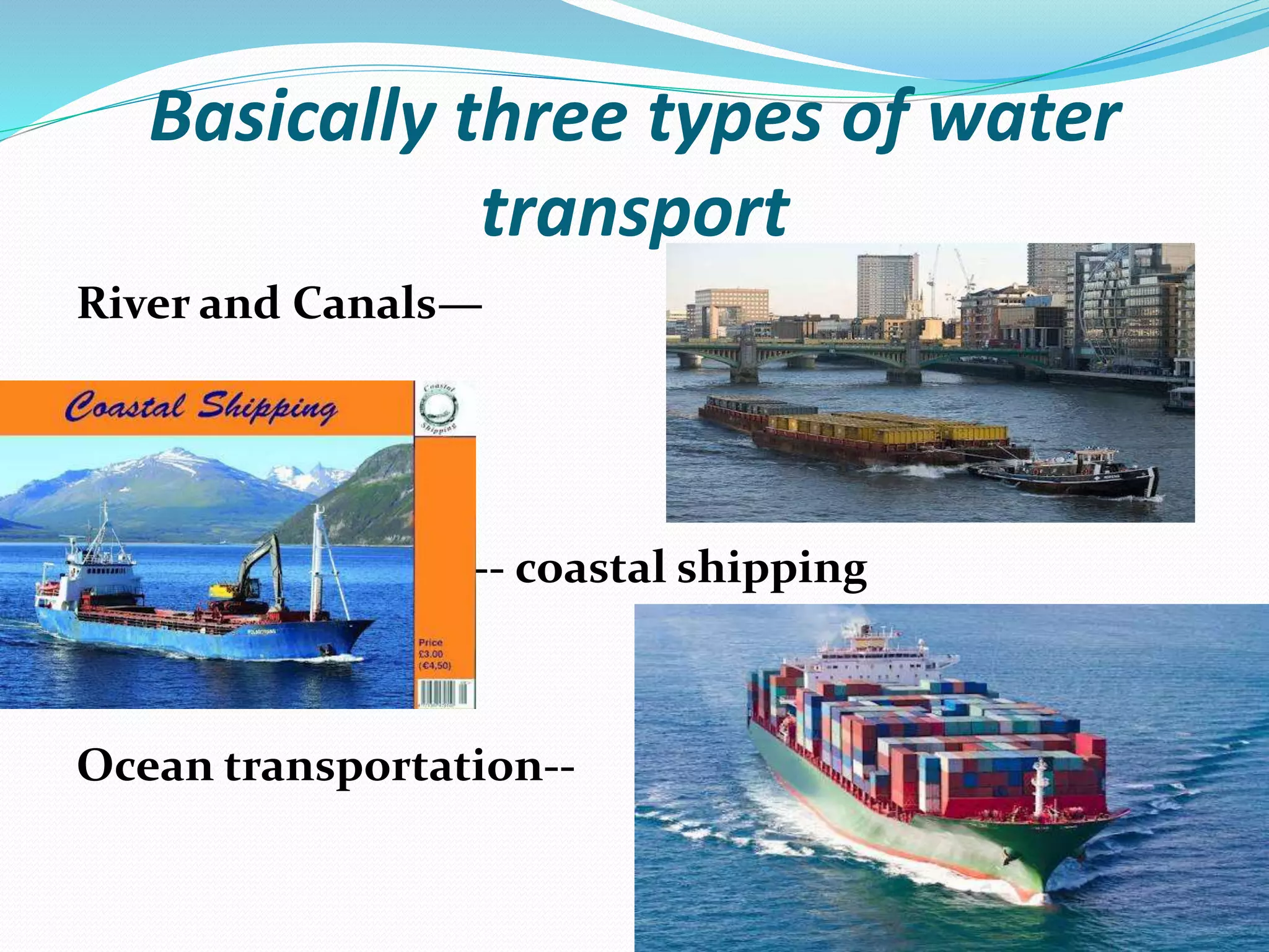 Water Transport Or Good Transport Through Water PPTX Water Transport Or Good Transport Through Water PPTX