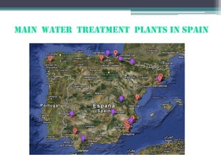 MAIN WATER TREATMENT PLANTS IN SPAIN

 