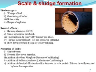 26
Scale & sludge formation
 