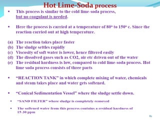 Hot Lime-Soda process
82
 