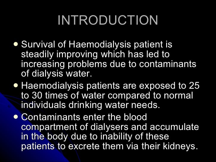 Water treatment and quality control of dialysate.