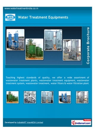 Water Treatment Equipments




Touching highest standards of quality, we offer a wide assortment of
wastewater treatment plants, wastewater treatment equipment, wastewater
treatment system, wastewater treatment, water filters & water filtration plant
 