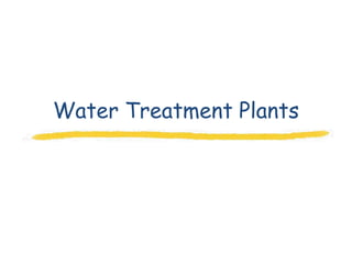 Water Treatment Plants
 