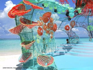 LEEROY NEW (PH) . Pollyp Immersive Aqua Space . 2016
 