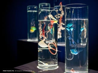 PINAR YOLDAS (TR) . An Ecosystem of Excess (2014)
 