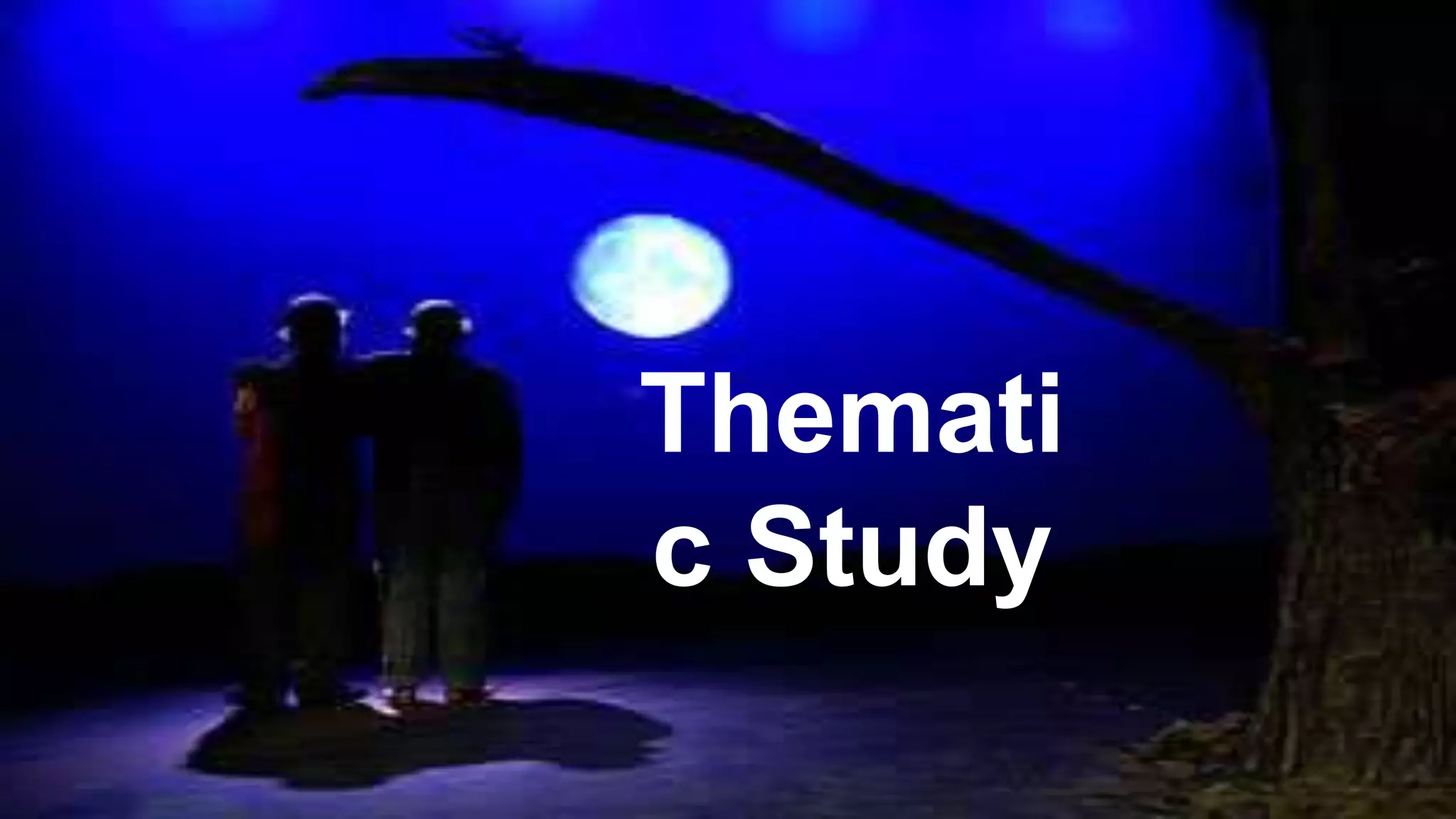 Themati
c Study
 