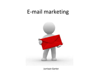 E-mail marketing Jurriaan Gorter 