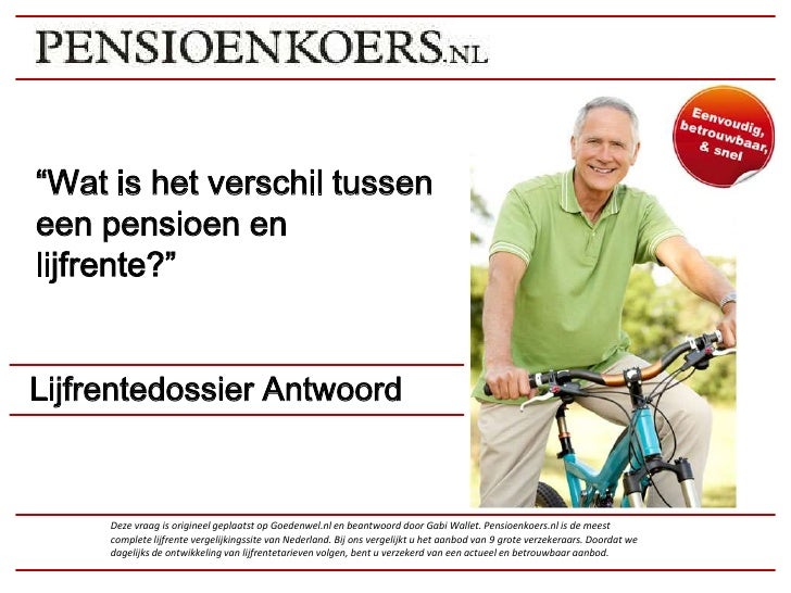 Wat is het verschil tussen een pensioen en lijfrente