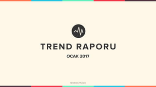 OCAK 2017
 
